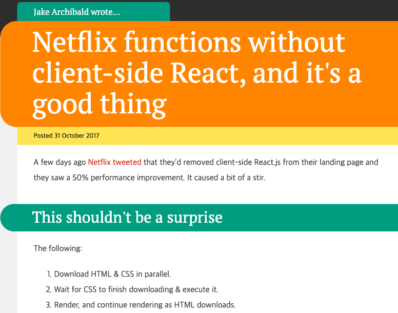 Jake Archibald의 2017년 글, Netflix functions without client-side React, and it's a good thing